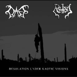 Desolation Under Kaotic Visions